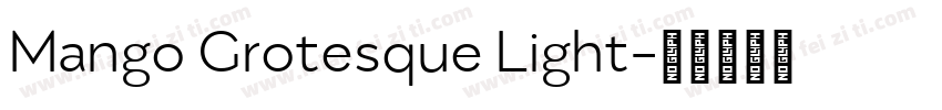 Mango Grotesque Light字体转换